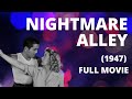 Nightmare Alley (1947) FULL MOVIE