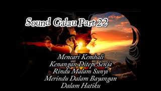 Kumpulan Sound Galau Part 22 #lagu #musik #music #song #lagugalau