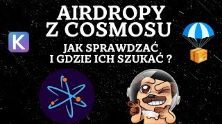 Jak i gdzie sprawdzać AirDropy z Cosmosu'u ?