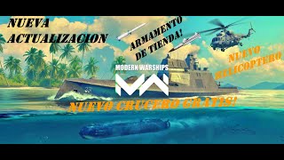 NUEVA ACTUALIZACION! REVIEW DE TODO LO NUEVO! MECANICAS, CRUCERO Y ARMAMENTO! - Modern Warships