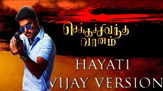 Hayati Theme ft Thalapathy Vijay | Chekka Chivantha Vaanam | A R Rahman | RM Creations