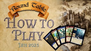 How to Play Round Table - Jan 2025