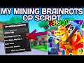 My Mining Brainrots Script Pastebin 2026 Auto Farm Auto Find Auto Mine ...