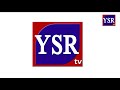 అతి త్వరలో...మీ ముందుకి... ysr tv ysr news channel