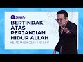 Bertindak Atas Perjanjian Hidup Allah (Kej 6:11-22;7:1-5 Ke 9:1-17) | Pr Daniel Tan | SIBLife Church