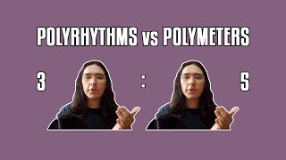 POLYRHYHTMS vs POLYMETERS (and how to play them)