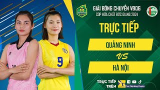 🔴Trực tiếp | QUẢNG NINH vs HÀ NỘI | Bảng Nữ - Giải bóng chuyền VĐQG cúp HCĐG 2024