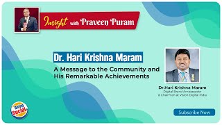 Dr. Hari Krishna Maram: A Message to the Community and His Remarkable Achievements.