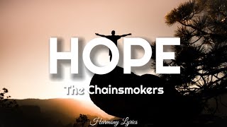 The Chainsmokers - Hope Ft. Winona Oak (Lyrics)
