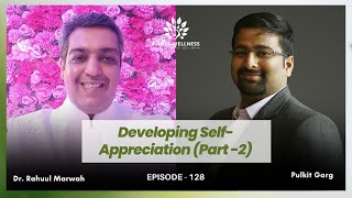 Ways to BOOST Your Post-Pandemic Wellness Today | Dr Rahuul Marwah | Episode 128