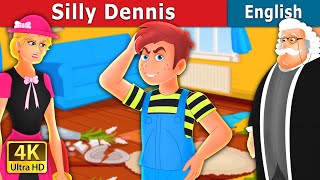 Silly Dennis Story in English | Stories for Teenagers | @EnglishFairyTales