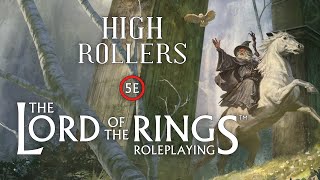 High Rollers: The Lord of the Rings RPG #1 | The Fellowship