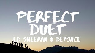 Ed Sheeran ‒ Perfect Duet Ft Beyoncé 1 Hour Lyrics