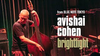 Avishai Cohen Trio - Brightlight (Live at Blue Note Tokyo - 2024)