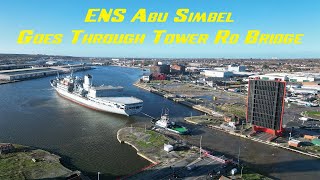 Part 3 - ENS Abu Simbel Goes through Tower Road Bridge  25th November 2022