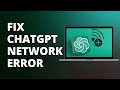 How To Fix ChatGPT Network Error (Best Method)