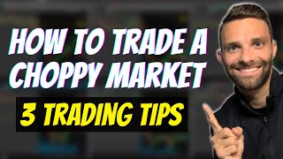 How To Trade A Choppy Market I Trading Tips