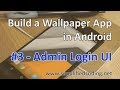 #3 Build a Wallpaper App in Android - Admin Login Screen UI