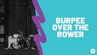 Burpee over Rower