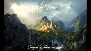 Relaxing South American Music - Kay Pacha