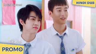 【PROMO】Her Smile So Sweet | EP 06 | When Distance Tests Love! 💔 | Chinese Drama In Hindi Dubbed