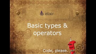 Using Elixir's basic types and operators