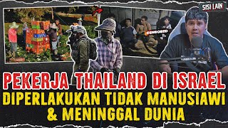 NASIB PEKERJA THAILAND DI ISRAEL