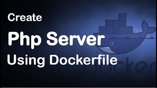 Docker php Server Example | Create php Server Using Dockerfile