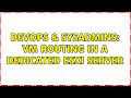 DevOps & SysAdmins: VM routing in a dedicated ESXi server (3 Solutions!!)