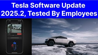 Tesla Software Update 2025.2, Tested By Employees