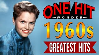 Greatest Hits 60s One Hit Wonders Of All Time - The Best Of Oldies Golden Songs 1960s Playlist Ever