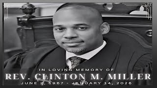 Celebrating the Life and Legacy of Our Shepherd Rev. Clinton Martin Miller