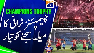 Champions Trophy Festival All Set: Opening Ceremony at Lahore Fort Soon! | Geo News