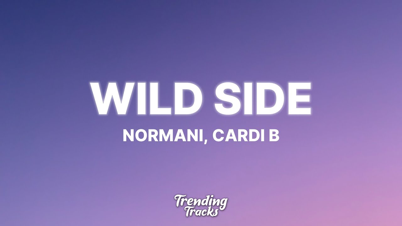 Normani - Wild Side (Clean - Lyrics) Ft. Cardi B - YouTube