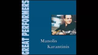 Manolis Karantinis: Great Loves, Μανώλης Καραντίνης: Οι Μεγάλες οι Αγάπες