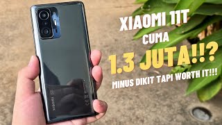 BELI XIAOMI 11T CUMA 1.3 JUTA!! PAKE DIMENSITY 1200 FIX KENCENG BANGETT EUYYY!!! #HUNTING