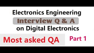 Interview Questions: Basic Digital Design | Digital electronics - Part 1