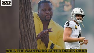 Will the Saints go After Derek Carr | The State of the Saints Podcast