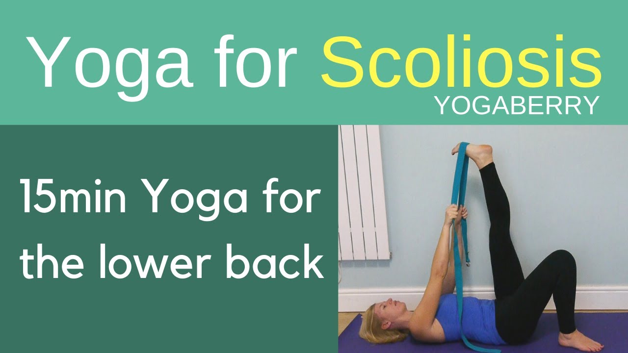 Yoga Stretches For Scoliosis Lower Back Pain You Infoupdate Org