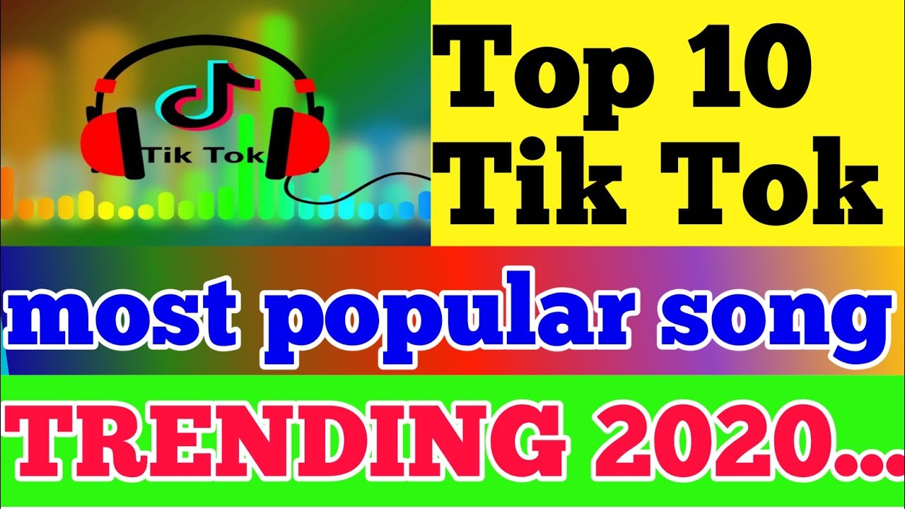 Top Most Popular Tik Tok Trending Song's 2020 - YouTube