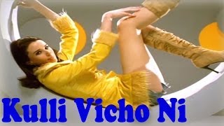 Kulli Vicho Ni | Joshilay | Peppy Punjabi Dance Song