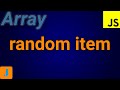 How To Get Random Element From Array In JavaScript