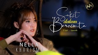Nella Kharisma - Sakit Dalam Bercinta | Dangdut (Official Music Video)