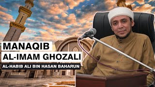 SEKILAS MANAQIB IMAM GHOZALI || AL-HABIB ALI BIN HASAN BAHARUN