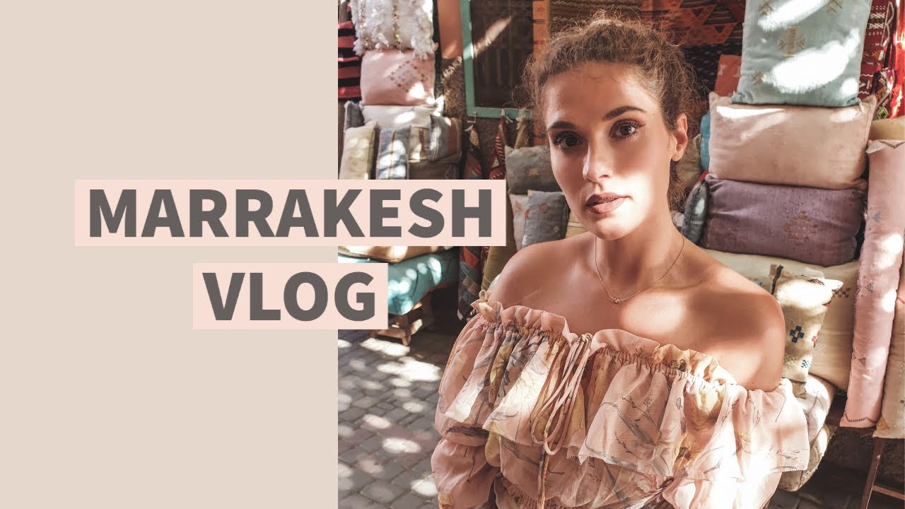Marrakesh Vlog Youtube