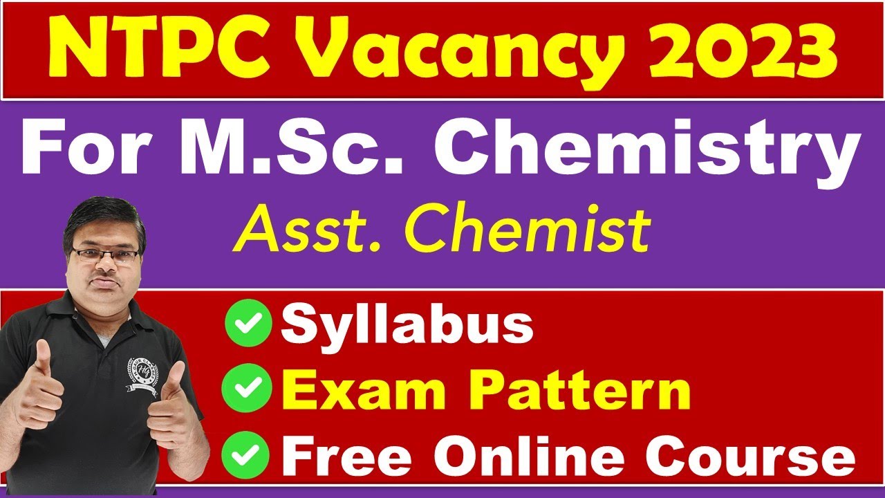 NTPC Vacancy 2023 For M.Sc. Chemistry | Syllabus & Exam Pattern | कैसे ...