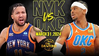 New York Knicks vs OKC Thunder  Game Highlights | March 31, 2024 | FreeDawkins