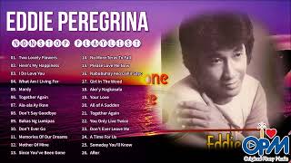 2 Lovely Flowers | Here's My Happiness | Eddie Peregrina Nonstop 2022 | Pampatulog Nonstop OPM Songs