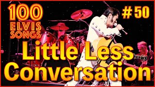 A Little Less Conversation  - Elvis Presley by Nishijima Yukihiro 【#50／ELVIS100Challenge】
