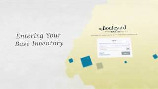 Boulevard Online: Entering Your Base Inventory